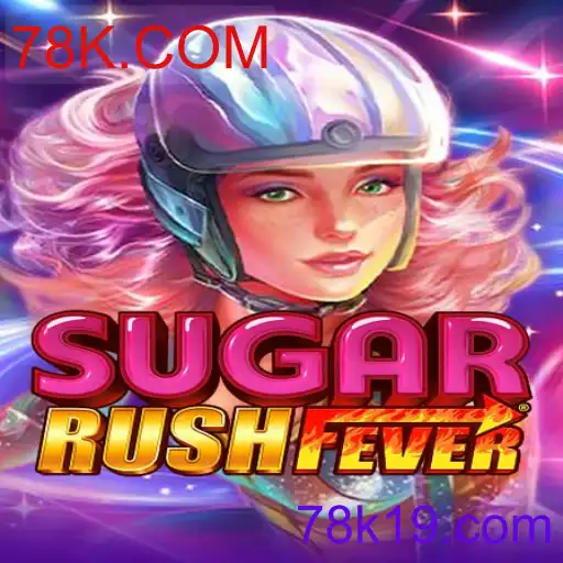 Descubra o Fascinante Mundo de 'SugarRushFever' no 78K.COM